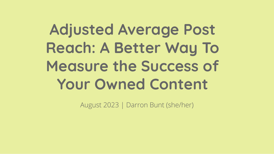 Chasing Likes — Adjusted Average Post Reach, HighEdWeb 2023